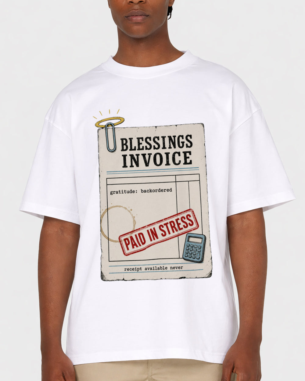 Blessings Invoice, Paid In Stress Funny Graphic T-Shirt, primary front view, image 1
