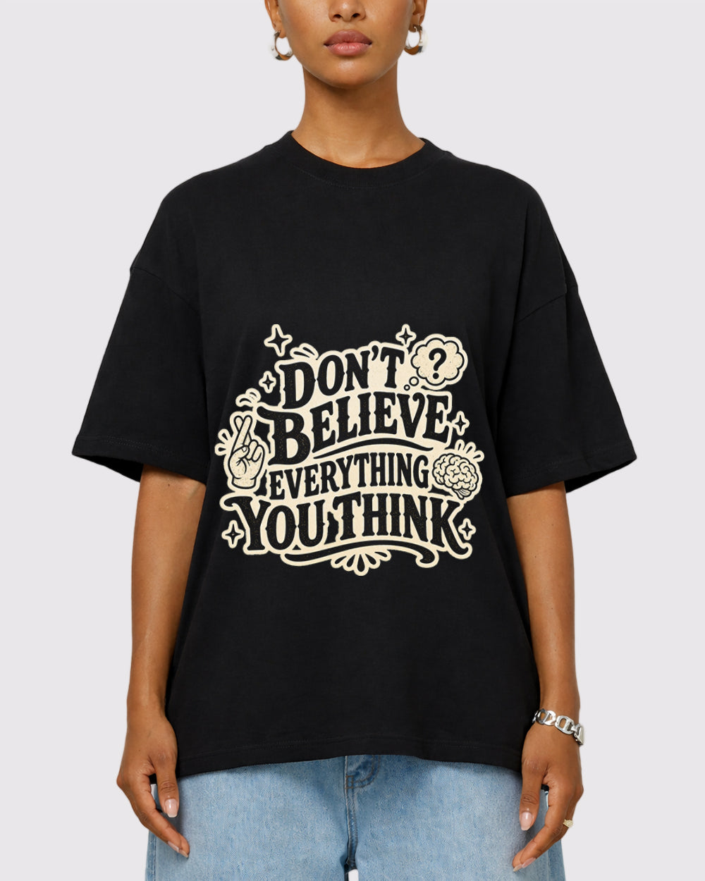 Don't Believe Everything You Think Pop Culture Graphic T-Shirt, primary front view, image 1