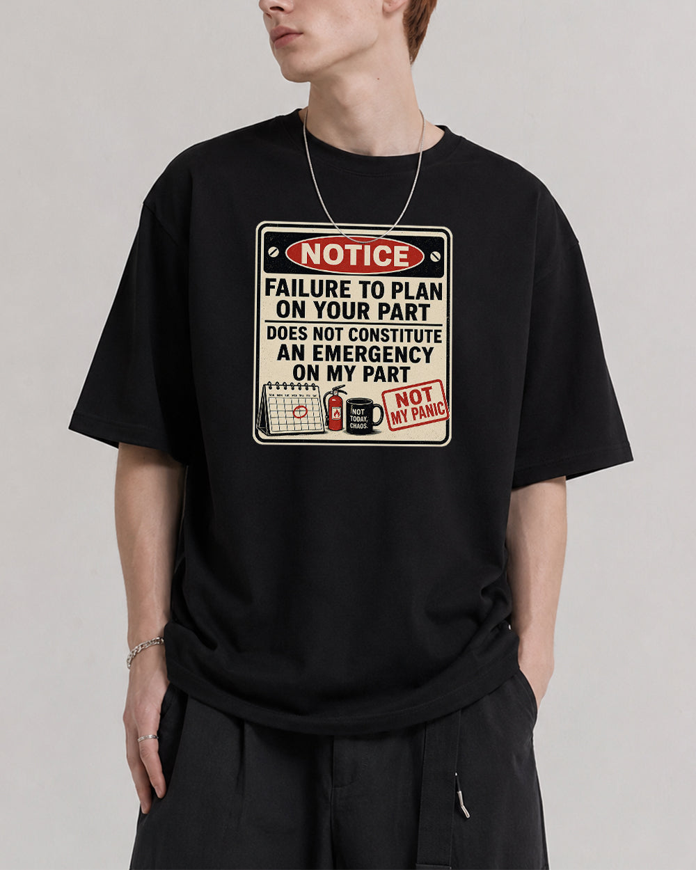 Failure To Plan Is Not My Emergency Funny Graphic T-Shirt in Black, front model view 1