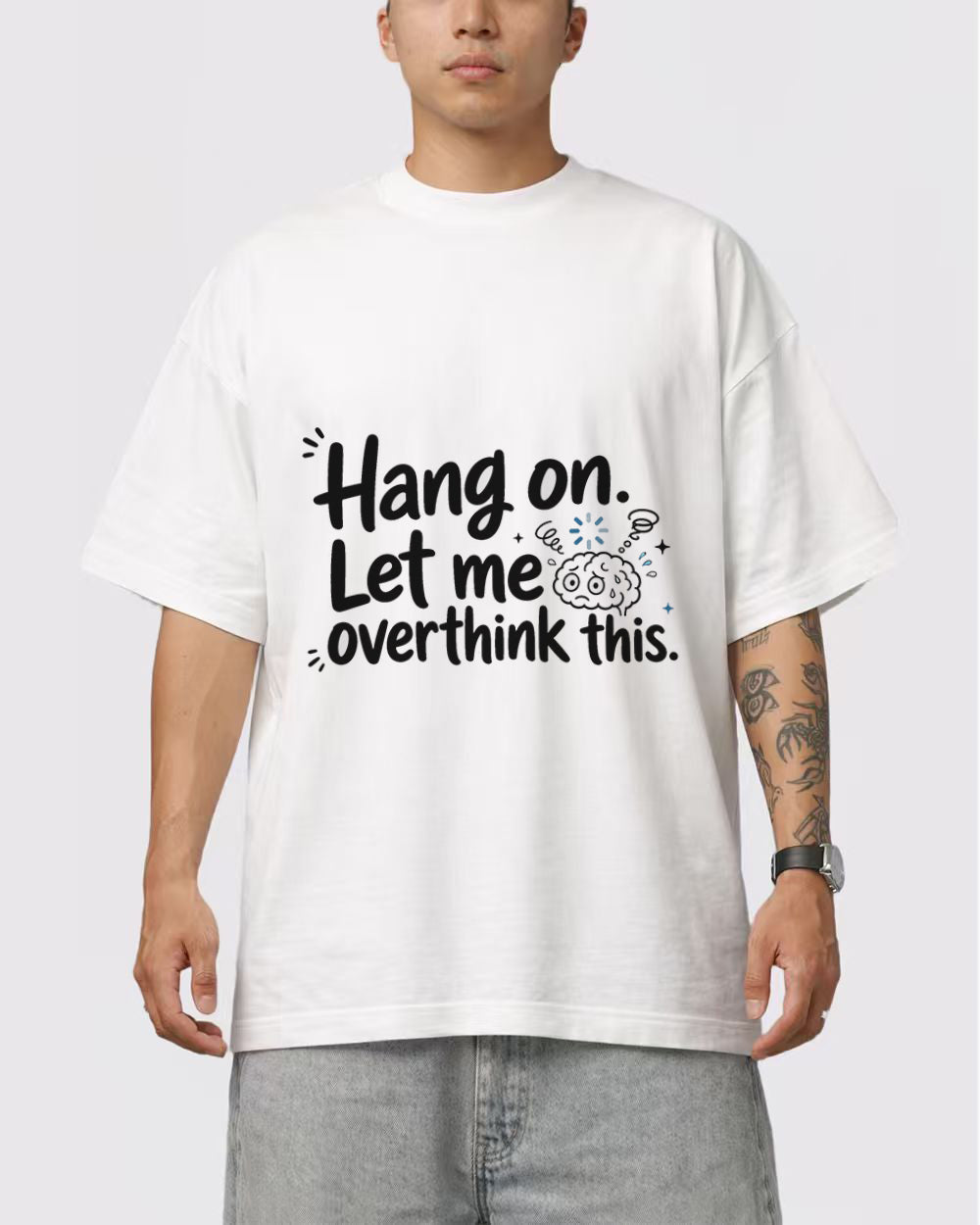 White Hang On Let Me Overthink This Graphic T-Shirt primary front view 1 image