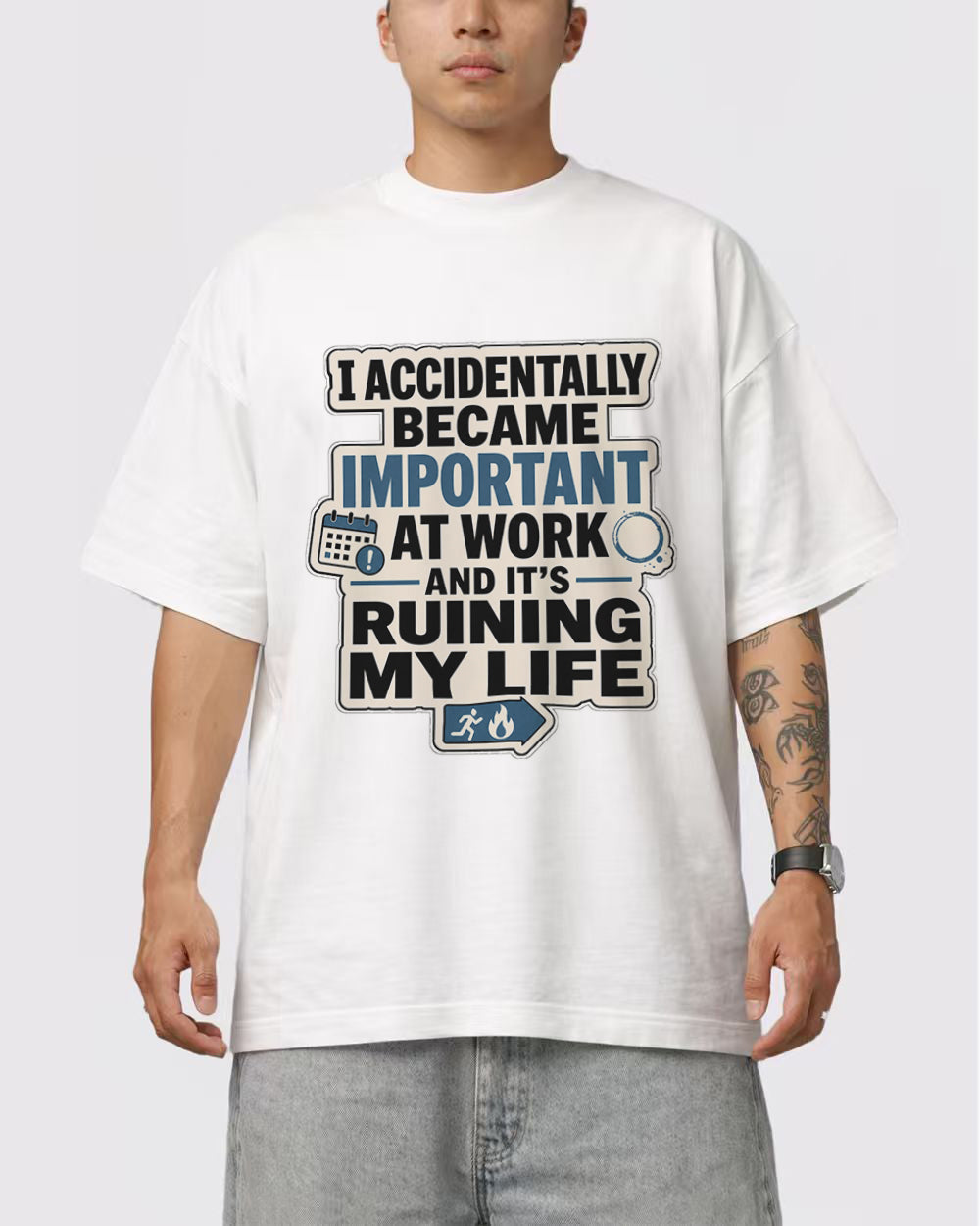 I Accidentally Became Important at Work Pop Culture Graphic T-Shirt, primary front view, image 1