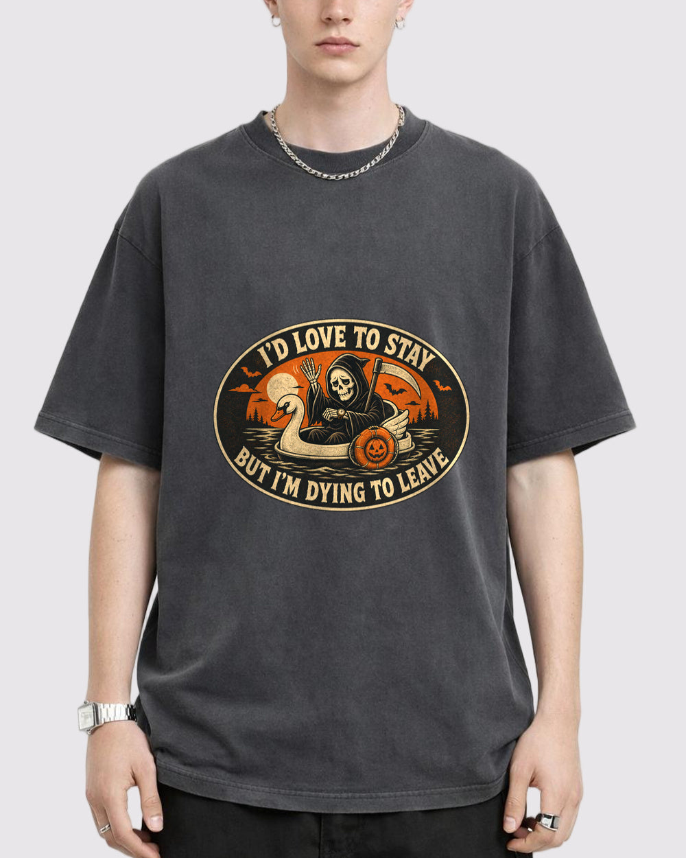 I'd Love To Stay, But I'm Dying To Leave Dark Graphic T-Shirt, primary front view, image 1
