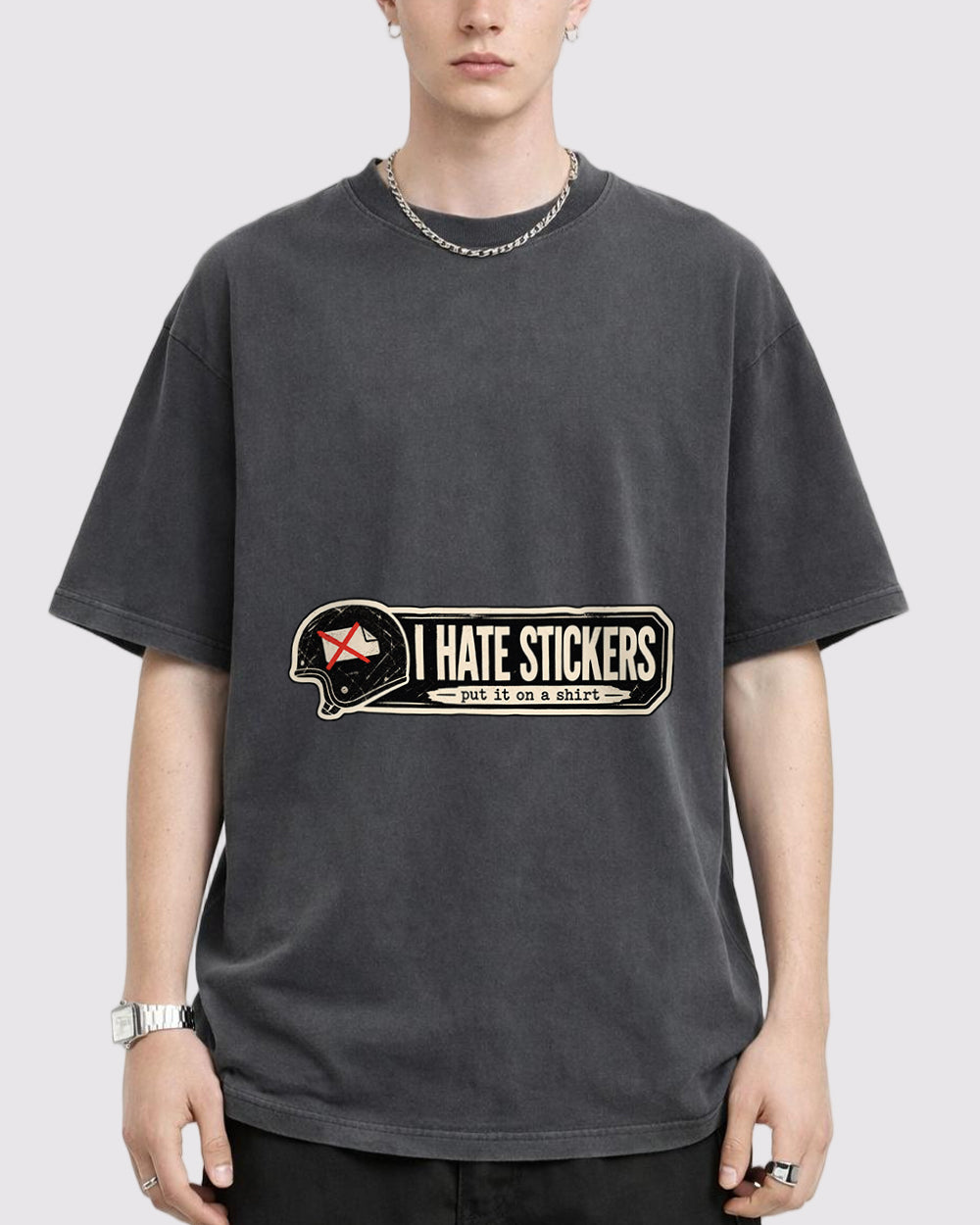I Hate Stickers, Put It On A Shirt Pop Culture Graphic T-Shirt, primary front view, image 1