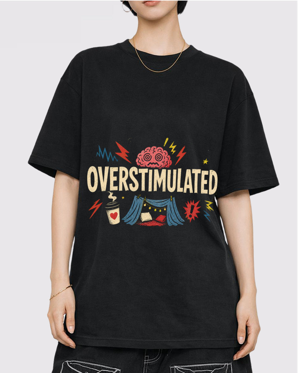 I'm Overstimulated Funny Graphic T-Shirt, primary front view, image 1