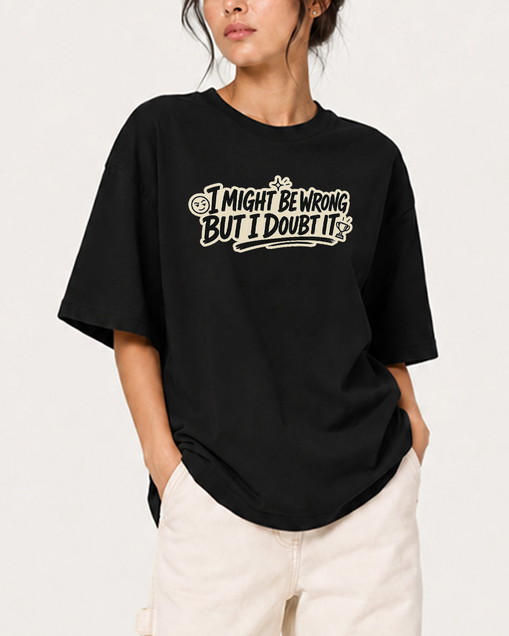 I Might Be Wrong, But I Doubt It Pop Culture Graphic T-Shirt in Black, front model view 1