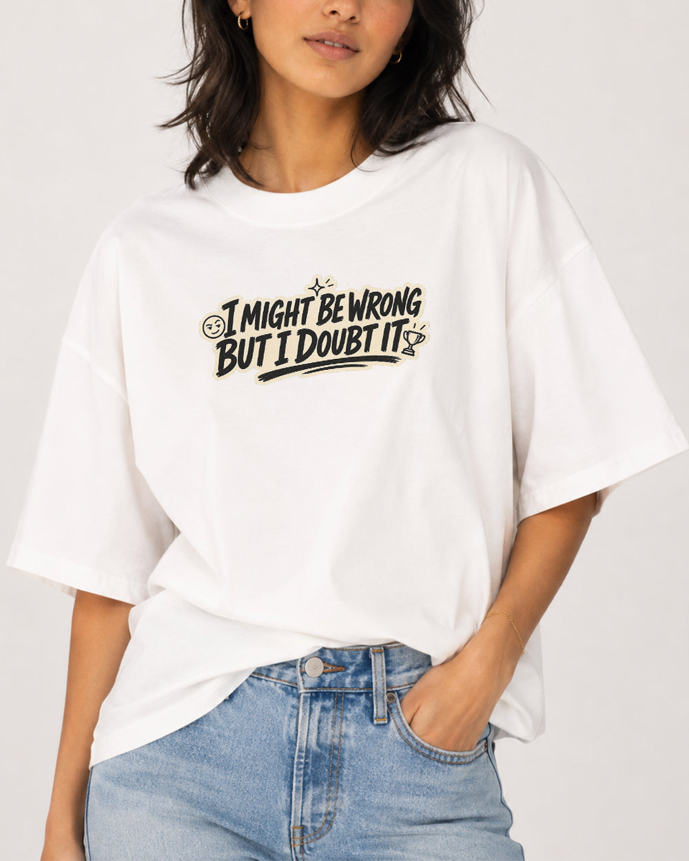 I Might Be Wrong, But I Doubt It Pop Culture Graphic T-Shirt in White, front model view 7