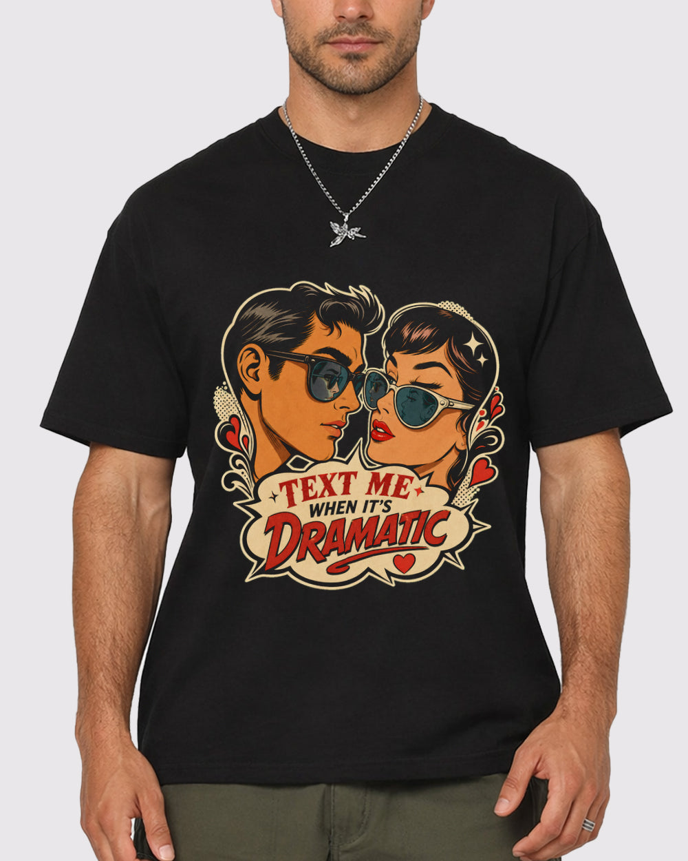 Text Me When It's Dramatic Funny Graphic T-Shirt, primary front view, image 1